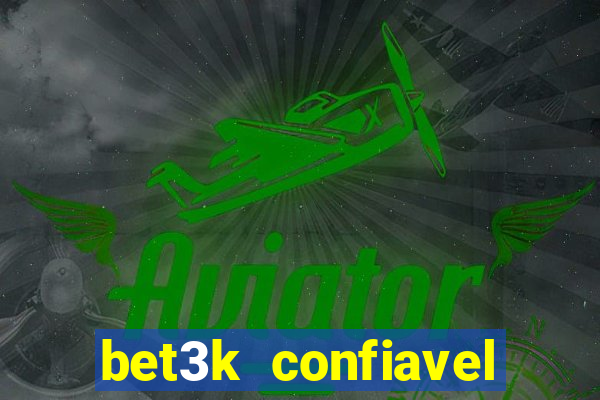 bet3k  confiavel